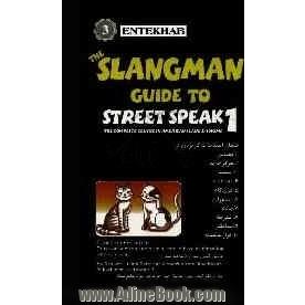 Slangman guide to street speak 1