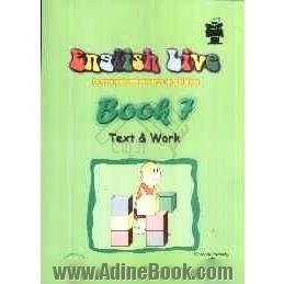 English live: a communicative course for children book 7: text & work