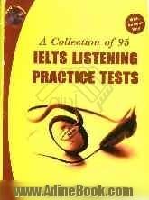 A collection of 95 IELTS: listening practice tests