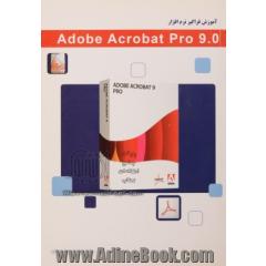آموزش فراگیر Adobe acrobat pro 9.0