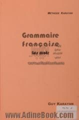 Gramaire francaise: les mots