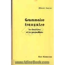 Grammaire francaise: les fonctions et les propositions