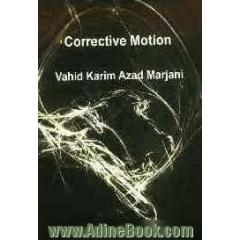 Corrective motion