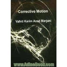 Corrective motion