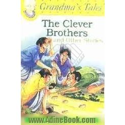 The clever brothers and other stories