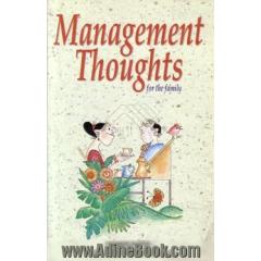 Management Thoughts for the family