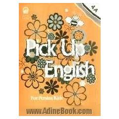 Pick up English for Persian kids 4a: workbook