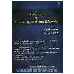 Dictionary of current English idioms and proverbs