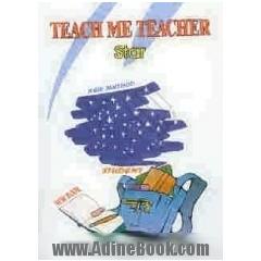 Teach me teacher کلاس اول: Star