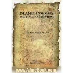 Islamic insights: writings and reviews