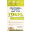 Essential words for the TOEFL