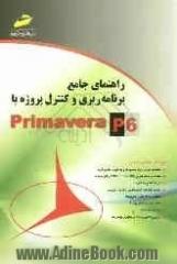 راهنمای جامع برنامه ریزی و کنترل پروژه با Primavera P6