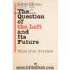 The question of the left and its future notes of an onlooker