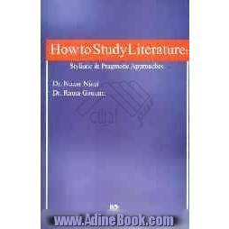 How to study literature: stylistic and pragmatic approaches