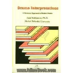 Drama interpretations: a structure approach to modern drama