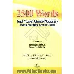 2500Words: teach yourself advanced vocabulary using multiple - choice tests...