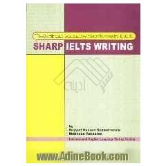 Sharp IELTS writing: a complete guide with samples