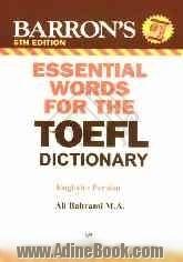 Barron's essential words for the TOEFL dictionary: English - Persian