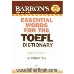 Barron's essential words for the TOEFL dictionary: English - Persian