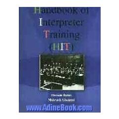 Handbook of interpreter training (HIT)