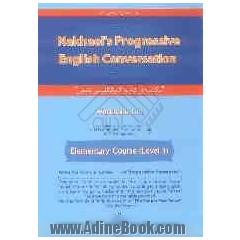 Nakhaei's Progressive English Conversation: Workbook (1)