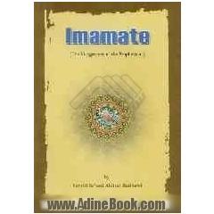 Imamate: the vicegerncy of the prophet