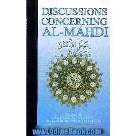 Discussions concerning al-Mahdi (may allah hasten his return)