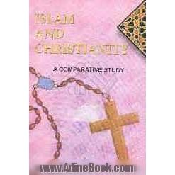 Islam and christianity: a comparative study