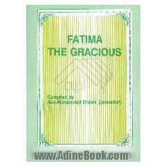 Fatima the gracious