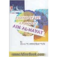 Essense of life: a translation of Ain Al-Hayat
