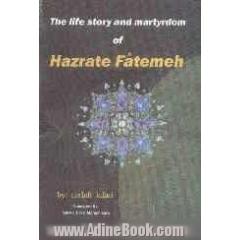 The Life story and martudom of hazrate fatemeh