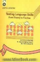 Testing language skills: from theory to practice