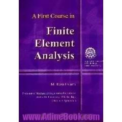 A first coruse on finite element analysis