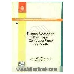 Thermo-mechanical buckling of composite plates and shells