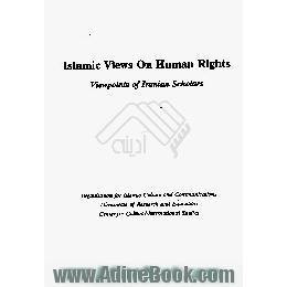 Islamic views on human rights،  viewpoints of Iranian scholars