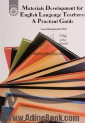 Materials development for English language teachers: a practical guide