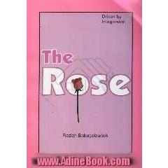 The rose