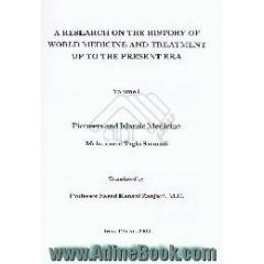 A research on the history of world medicine and treatment up to the present era