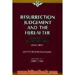 Resurrection judgement and the hereafter: lessons on Islamic doctrine