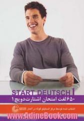 650 لغت امتحان اشتارت دویچ 1 = Goethe zertifikat A1: start deutsch 1