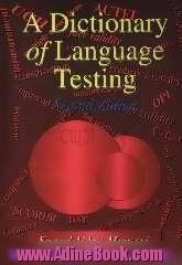 A dictionary of language testing