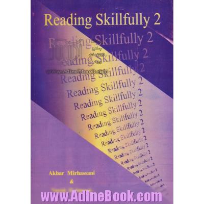 Reading skillfully: a general English textbook for university students