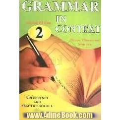 Grammar in context: a reference and practice source of grammar