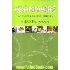 Grammaire: analyse logique (simple): 480 exercices