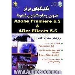 تکنیکهای برتر تدوین و جلوه گذاری فیلم ها Adobe premiere 6.5 & After effects 5.5