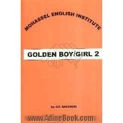 Golden boy / girl 2