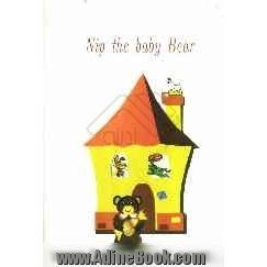 Nip the baby bear: text