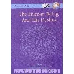 The human being and his destiny