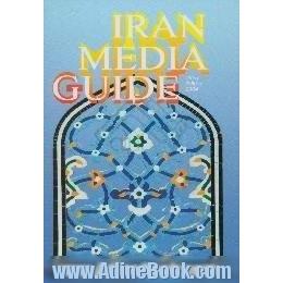 Iran media guide