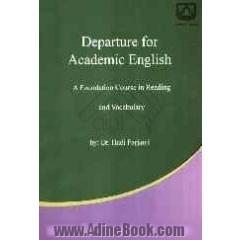 Departure for academic English: a foundation course in reading and vocabulary